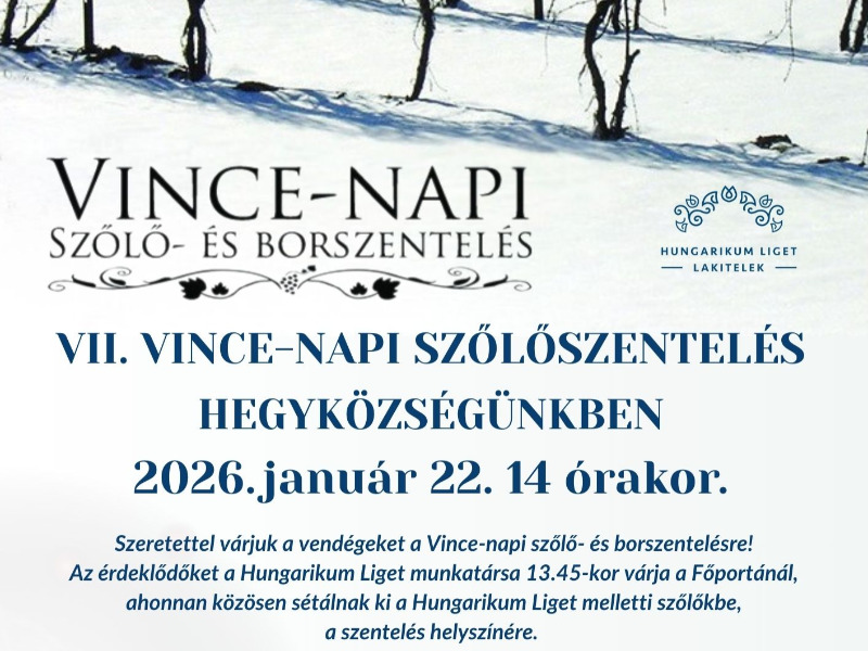 Vince-napi szőlő- és borszentelés – Lakitelek - Hungarikum Liget