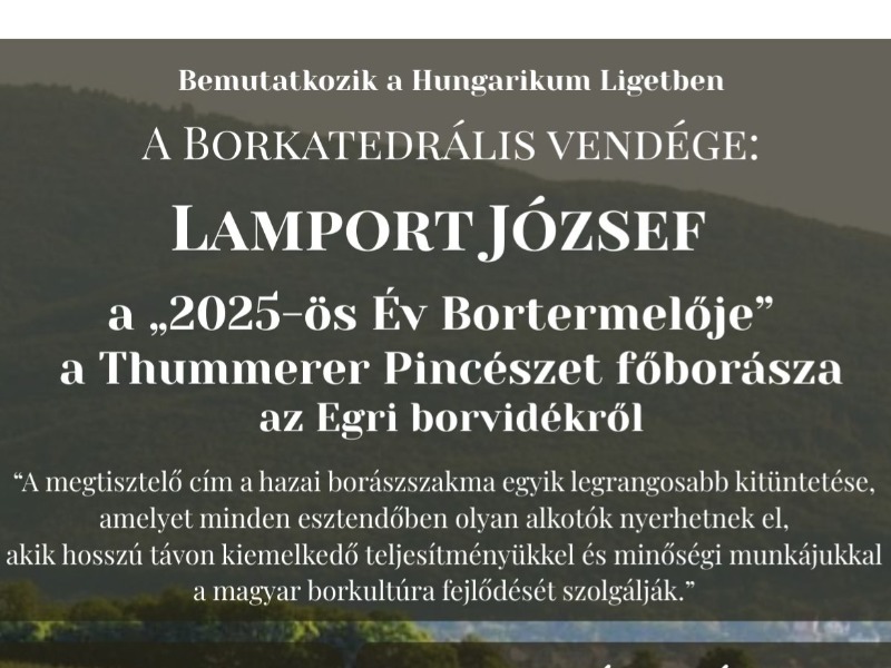 Lamport József borkóstoló – Magyar Borok Katedrálisa