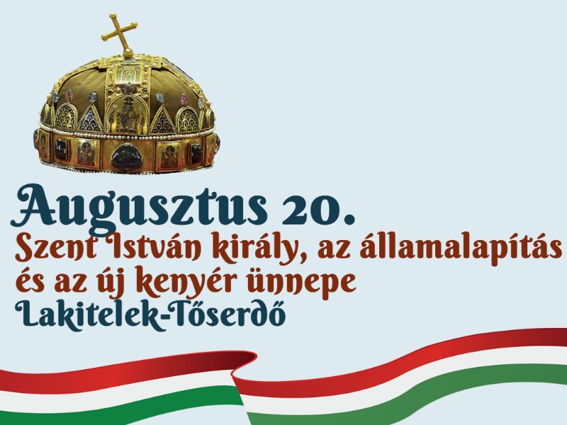 Augusztus 20-i ünnepi programok Lakiteleken