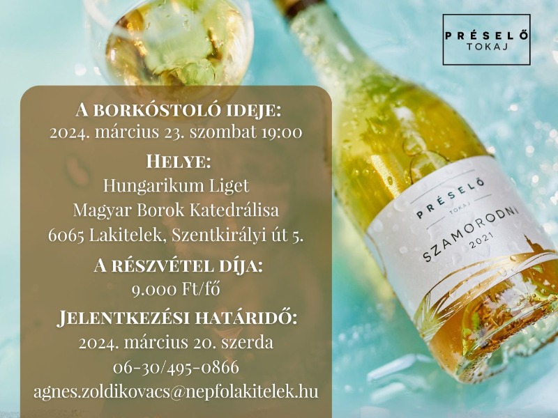 Kunságból a Hegyaljára - Préselő Borház (Zöldi-Kovács Árpád) borest