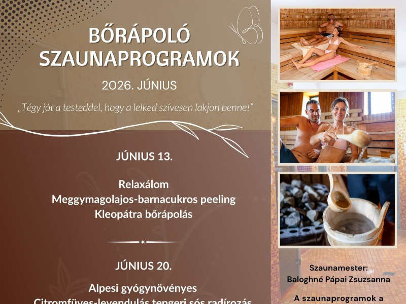 Bőrápoló szaunaprogramok a Gabriella Gyógy- és Strandfürdőben – 2026 júniusában