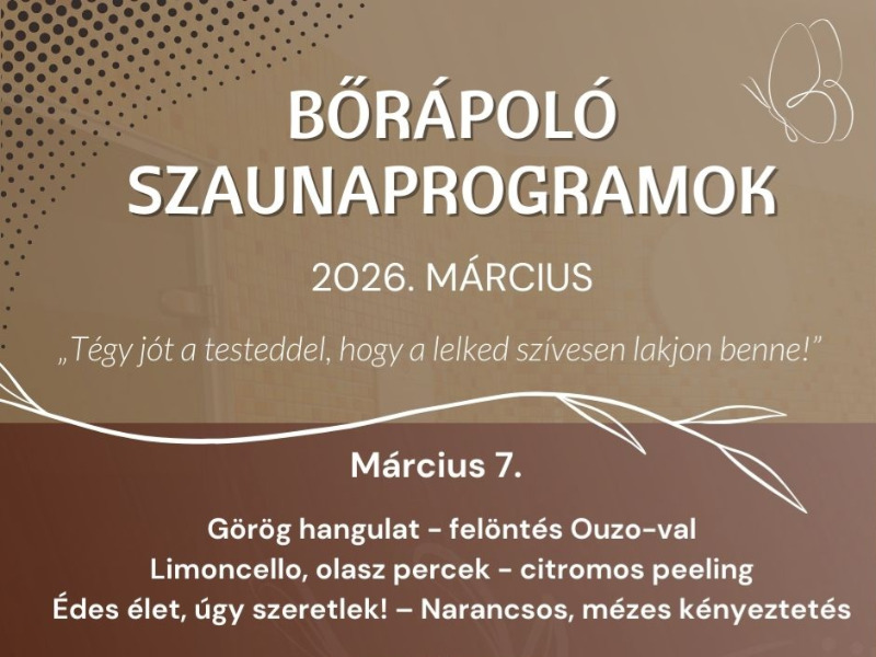 Bőrápoló szaunaprogramok a Gabriella Gyógy- és Strandfürdőben – 2026 március